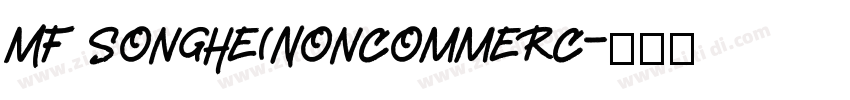 MF SongHe(Noncommerc字体转换